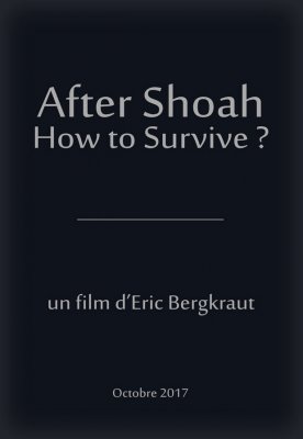 After Shoah, How to Survive ?