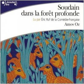 Soudain dans la Forêt Profonde